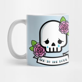 Sad To The Bone Mug